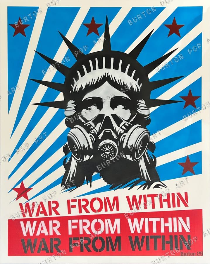 Pop art of the Statue of Liberty's face in a gas mask against a blue starburst, with the text "War From Within."